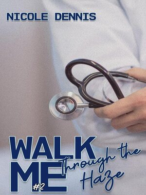cover image of Walk Me Through the Haze